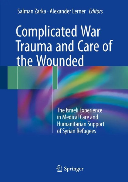 Salman Zarka (U. A.) | Complicated War Trauma And Care Of The Wounded | Buch-image