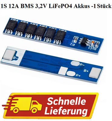 BMS 1S 12A LiFePO4 3,2V Schutzplatine 6 MOS Batterie Schutzmodul -1 Stk