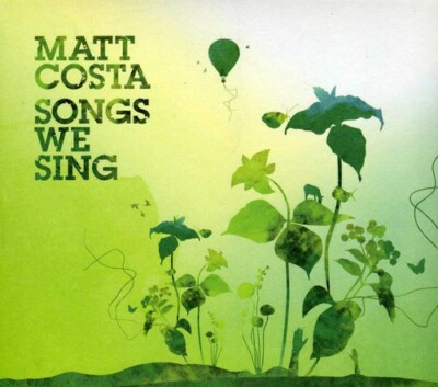 Matt Costa Songs We Sing グリーン盤 オリジナルLP Costa, Matt,Songs We Sing, - (Compact Disc) 602498518731| eBay