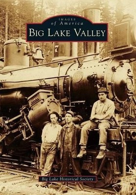 Big Lake Valley (Taschenbuch) Images of America (US IMPORT)