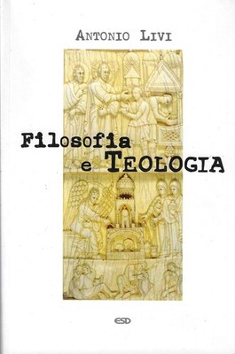 Livi, Antonius..PHILOSOPHIE UND THEOLOGIE
