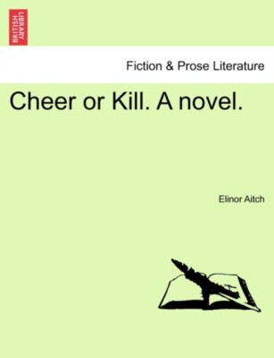 Aitch - Cheer or Kill. A novel. - New paperback or softback - 57 - X555z