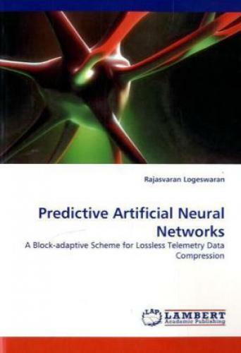 Predictive Artificial Neural Networks A Block-adaptive Scheme for Lossless  9951 - Bild 1 von 1
