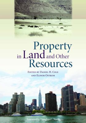 Property in Land and Other Resources by Ostrom, Elinor