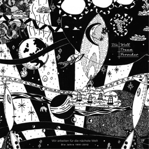 Die Welttraumforscher Wir Arbeiten Für Die Nächste Welt (1991-2012) (Vinyl LP)