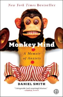 Monkey Mind: A Memoir of Anxiety by Smith, Daniel 1439177317 FREE Shipping