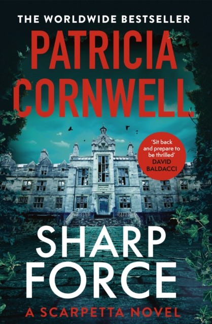 Sharp Force : The Nail-Biting New Scarpetta Thriller Patricia Cornwell - Image 9