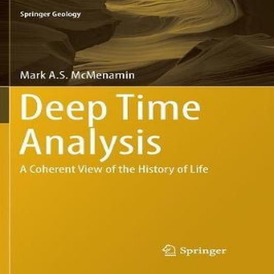 Deep Time Analysis A Coherent View of the History of Life Mark A.