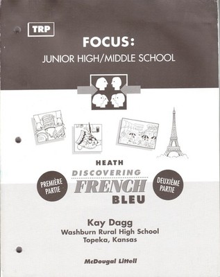 Focus: Junior High/Middle School - Discovering French Bleu