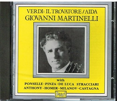 Giovanni Martinelli - Verdi: Il Trovatore /GIOV... - Giovanni Martinelli CD HHVG