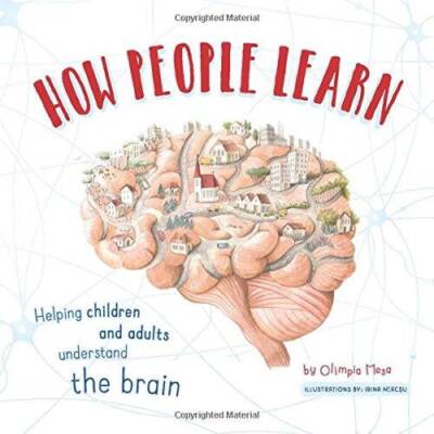 How People Learn: Helping children and adults understand the brain - GOOD