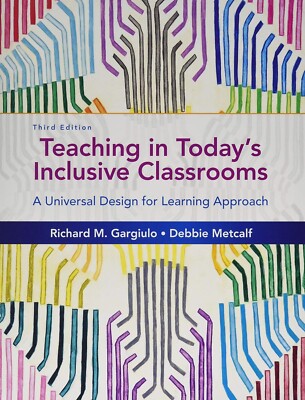 Teaching in Today's Inclusive Classrooms : A Universal Design for Learning