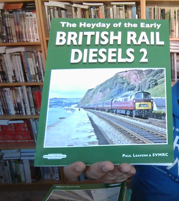 HEYDAY OF THE EARLY BRITISH RAIL DIESELS 2 NEW 9781913049119 FREEPOST IN UK