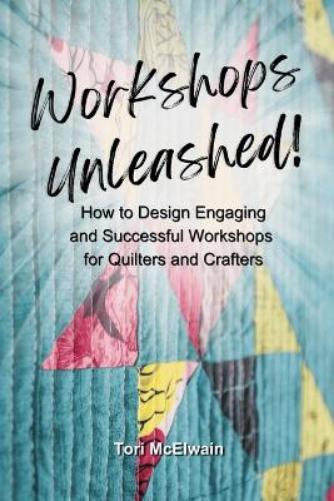 Tori McElwain Workshops Unleashed (Tascabile)