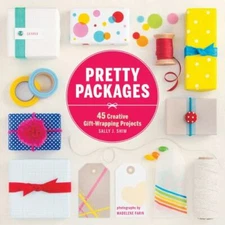 Pretty Packages: 45 Creative Gift-Wrapping Projects by Shim, Sally J in Used - 