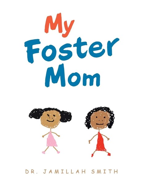 Jamillah Smith | My Foster Mom | Taschenbuch | Englisch (2022) | AuthorHouse-image