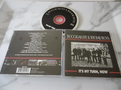 Boccigalupe & The Bad Boys IT'S My Turn Now CD Hot Blues Shes Evil Forever Karma