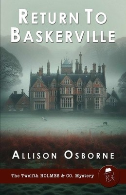 Allison Osborne Return to Baskerville (Paperback) Holmes & Co. Mysteries