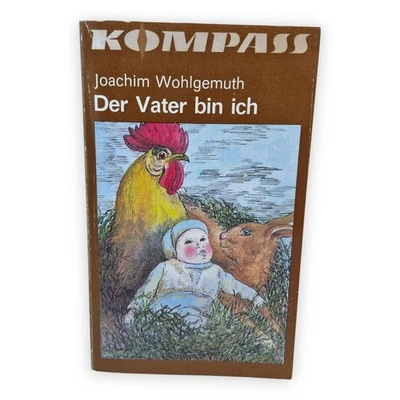 Der Vater bin ich Joachim Wohlgemuth Kompass Bücherei 336 DDR 1977 Taschenbuch - Bild 1 von 4