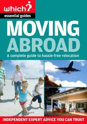 Moving Abroad (Which? Essential Guides) by Paul Beasley 184490055X FREE Shipping