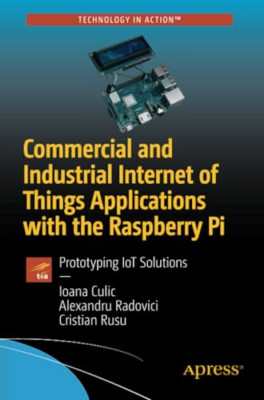 Commercial and Industrial Internet of Things Applicatio - Paperback NEW Rusu, Cr