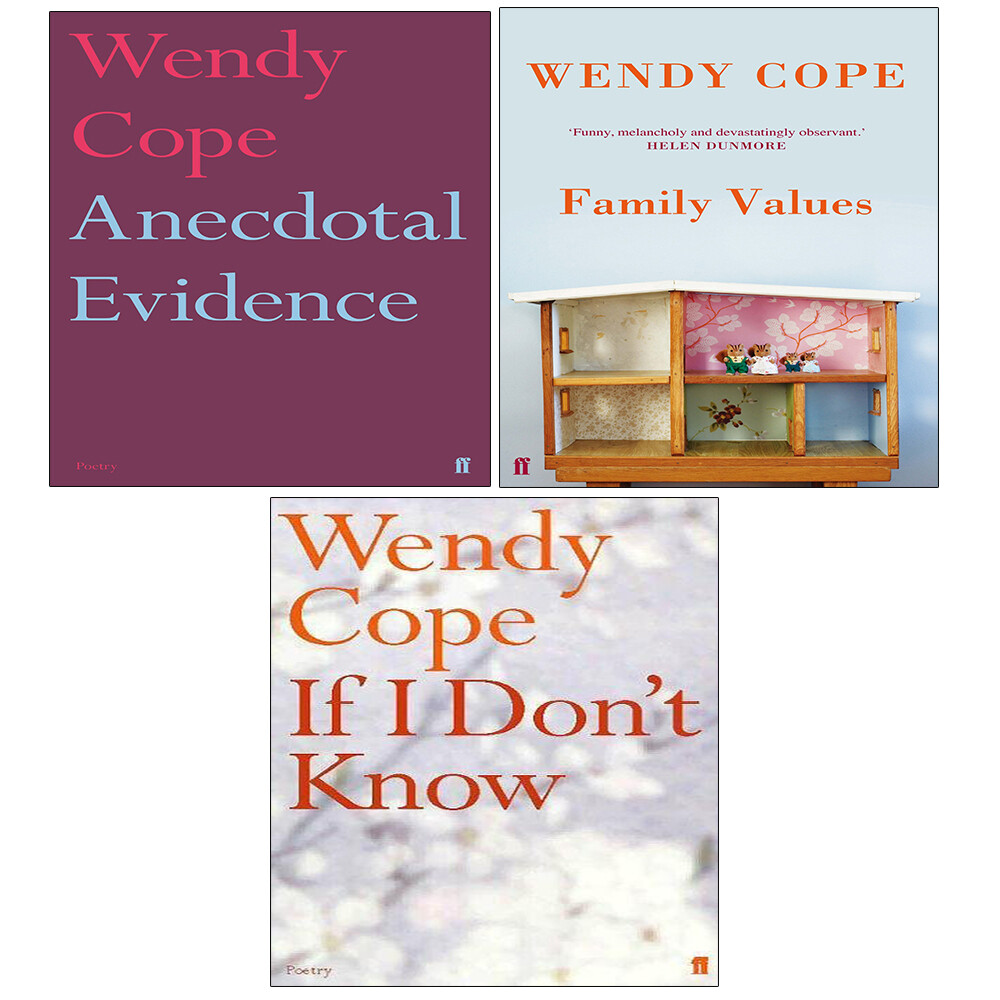 Wendy Cope 3 Books Collection Set Anecdotal Evidence, Family Values, If I Don't