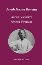 Sarah Forbes Bonetta: Queen Victo... by Van der Kiste, John Paperback / softback