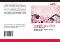 Trabajo Social Y Justicia Para Mujeres Karla Valeria RodríGuez Castillo (U. A.)