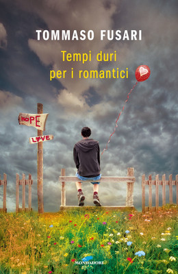 Tommaso Fusari Bücher - Harte Zeiten für Romantiker - 2017