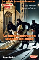 La úLtima ConfesióN. Silencio De Culpa Heinz Duthel Taschenbuch Spanisch Epubli
