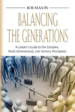 Balancing the Generations by Bob Mason Paperback BookLocker, Inc.