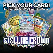 Stellar Crown - Choose Your Card - Reverse Holo, Rare, ex, IR+ - NM - SV8