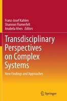 Franz-Josef Kahlen (U. A.) | Transdisciplinary Perspectives On Complex Systems