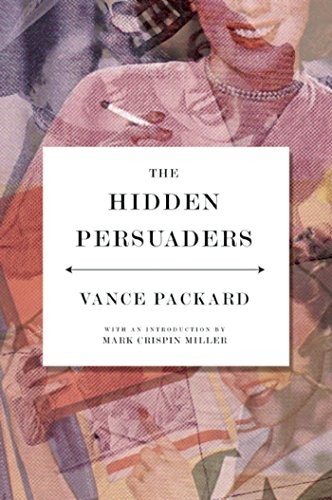 Hidden Persuaders, The,Vance Packard
