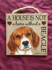 A House Is Not A Home Without A Beagle Plaque