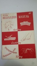 Revised Beginner's Manual Knitting Crocheting Tatting   1946 by Star Book Autho