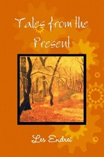 Tales from the Present Les Endrei Taschenbuch Kartoniert / Broschiert Englisch