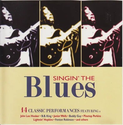CD Buddy Guy, Junior Wells, John Lee Hooker Singin the Blues NEW OVP