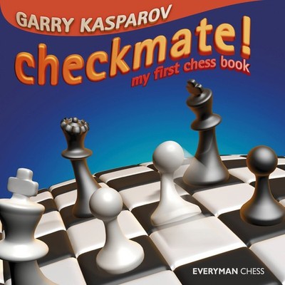 Checkmate! (Everyman Chess) by Kasparov former World Chess Champion