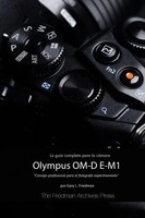Gary L. Friedman | La GuíA Completa Para La CáMara Olympus OM-D E-M1 (EdicióN...