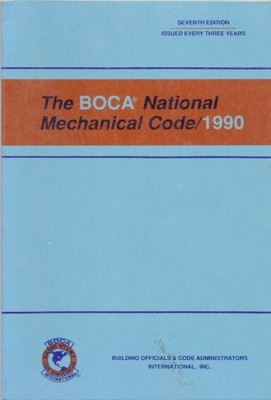 THE BOCA NATIONAL MECHANICAL CODE/1990 By Bldg Officials Staff **Excellent**