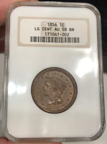 1856 Braided Hair Large Cent graded AU58BN by NGC Thick Holder Attractive Coin