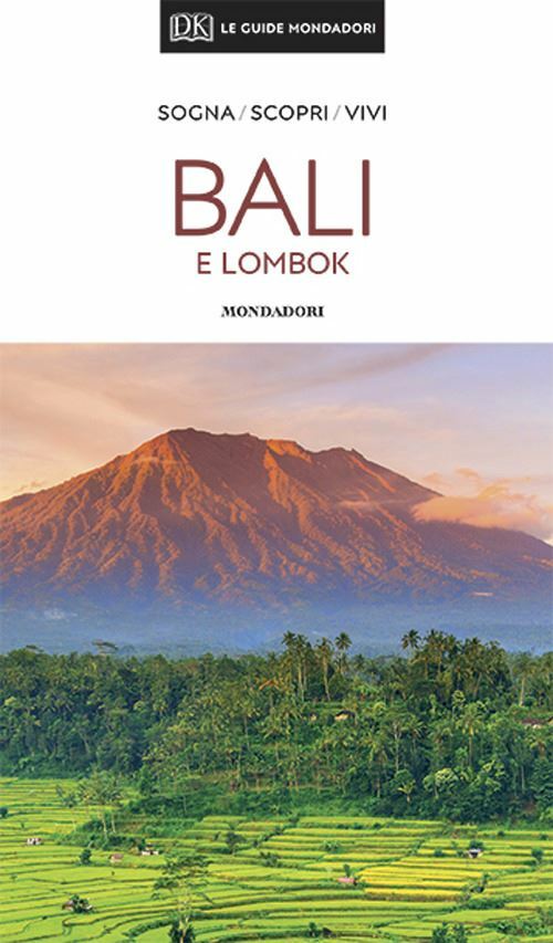 BALI E LOMBOK GUIDA MONDADORI 2020  - AA.VV. - MONDADORI