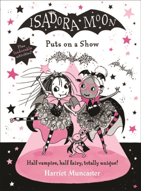 Isadora Moon Puts on a Show by Harriet Muncaster (Hardback Book)