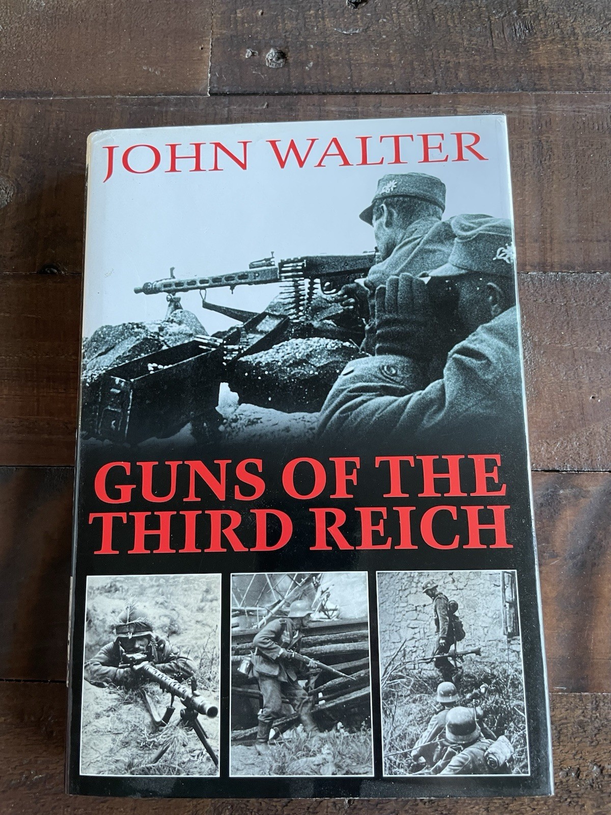 Guns of the Third Reich HB John Walter