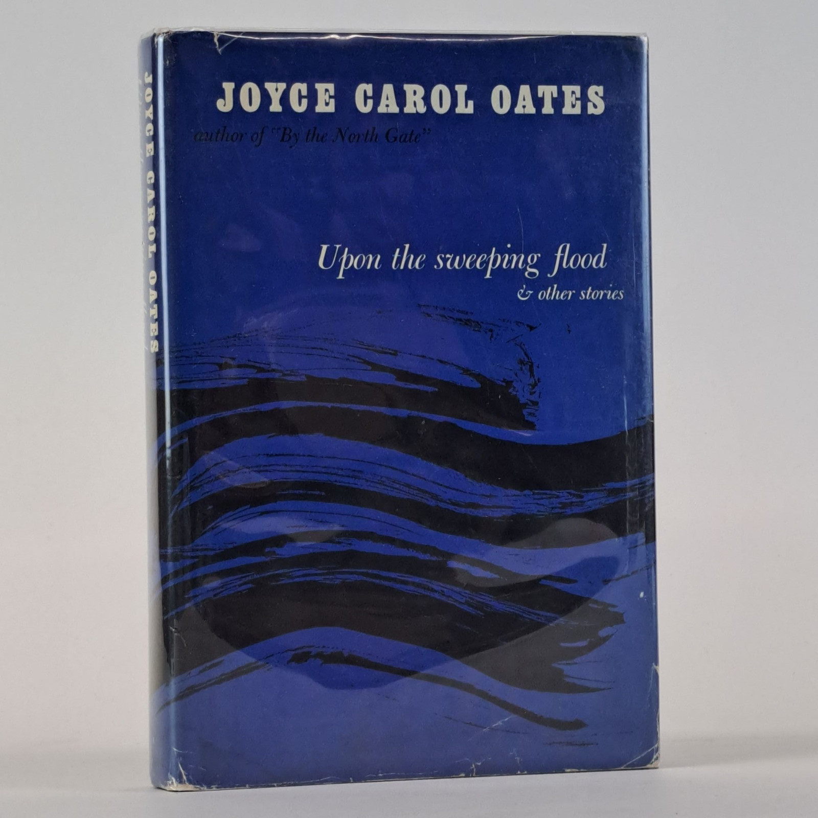 Joyce Carol Oats / UPON THE SWEEPING FLOOD Signed 1st Edition 1966