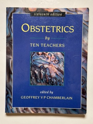 OBSTETRICS BY TEN TEACHERS 16th edition of Comprehensive guide to obstetrics 