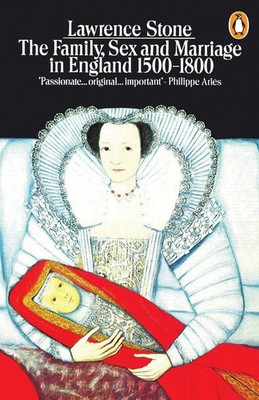 Lawrence Stone | The Family Sex and Marriage in England 1 | Taschenbuch (1990)
