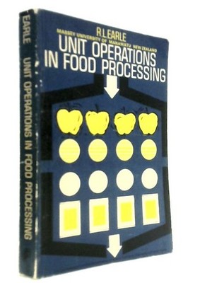 Unit Operations in Food Processing (R. L. Earle - 1966) (ID:66526)
