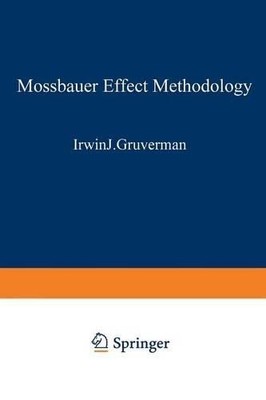 Mssbauer Effect Methodology - 9781468480757